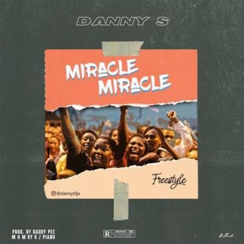 Danny S - Miracle Miracle Freestyle art
