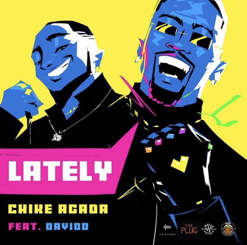 [Song] Davido x Chike Agada - “Lately” « tooXclusive | MP3