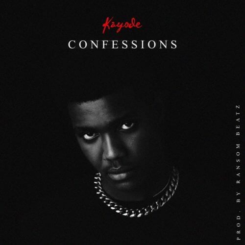 Kayode - Confessions 1 width=500