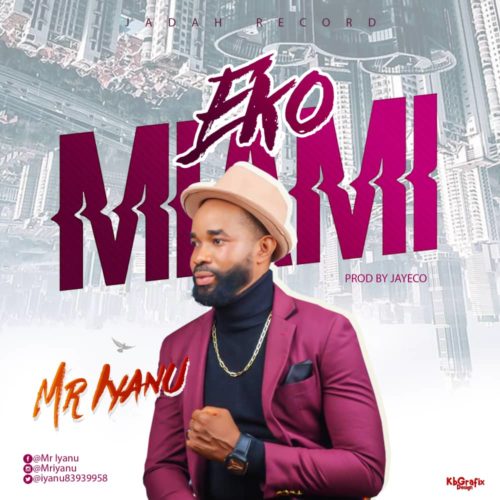 [Music & Video]: Mr. Iyanu — 