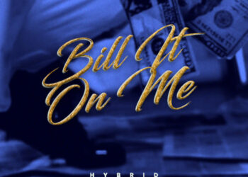 Music Premiere Hybrid – Bill it on me Prod Nickben mp3 image