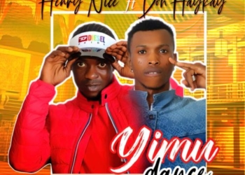 Henry Nice ft Don Haykay Yimu Dance