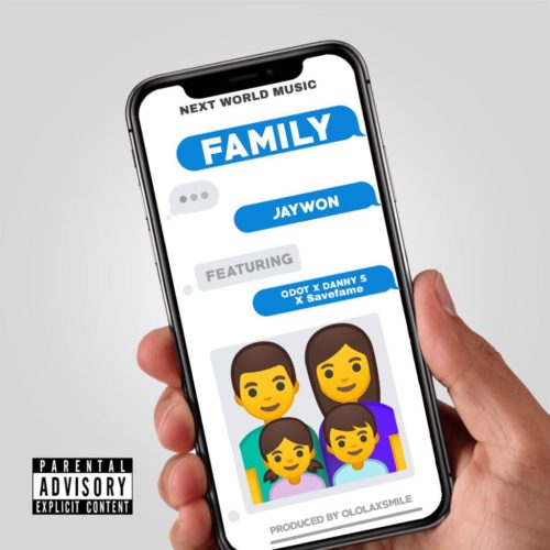 Jaywon - "Family" ft. Qdot, Danny S x Save Fame