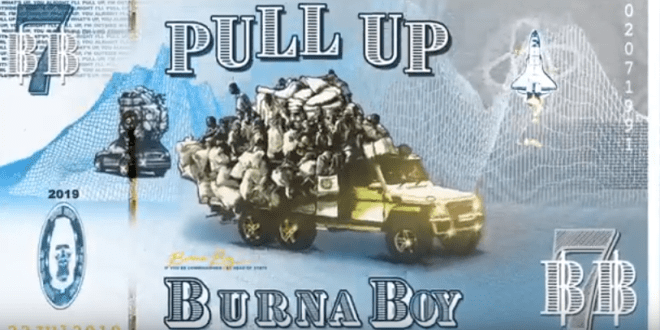 Burna Boy – “Pull Up” [Lyrics]