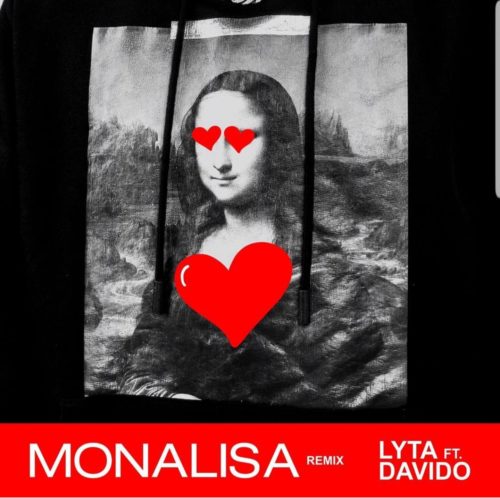 Lyta – “Monalisa (Remix)” ft. Davido 