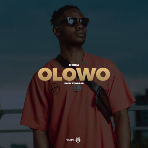 Temple Music Presents: Chris A – Olowo 1