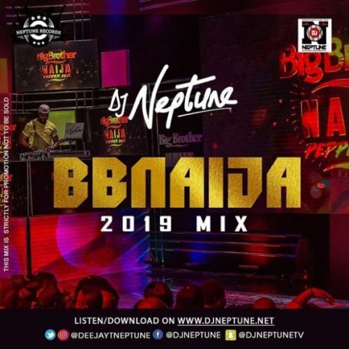 DJ Neptune – "BBNaija 2019 Party Mix"