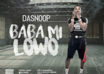 Dasnoop Baba Mi Lowo Prod By BayologicBeatz mp3 image
