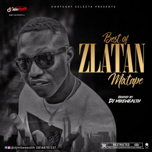 DJ Mikewealth - "Best Of Zlatan" Mixtape