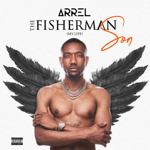 Arrel – “My Life” (The Fisherman Son) 1