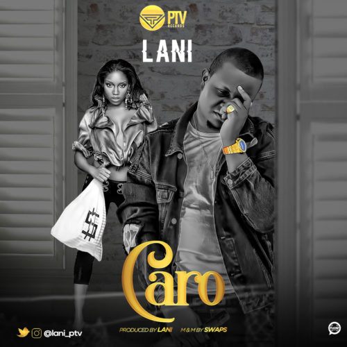 [Audio + Video] Lani – “Caro” 1