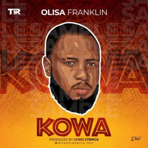 Olisa Franklin – “Kowa” 1