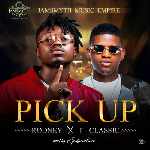 Rodney x T-Classic – “Pick Up” 1