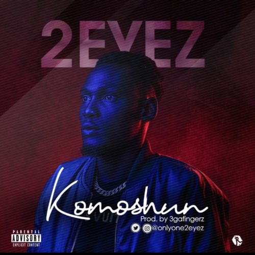 2EYEZ – “Komoshun” (Prod. 3ga) 1