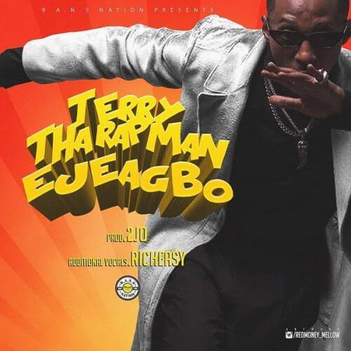 Terry Tha Rapman – “Ejeagbo” 1