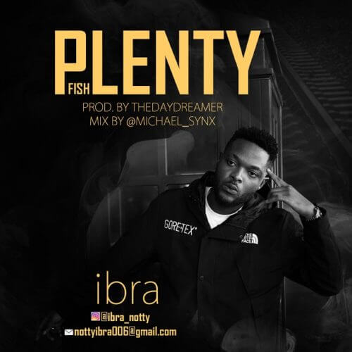 Ibra – “Plenty Fish” 1