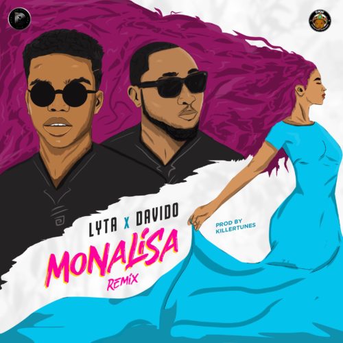 Lyta x Davido - "Monalisa (Remix)"