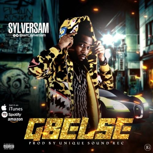 SylverSam – “Gbelse” (Prod. Unique Sound) 1