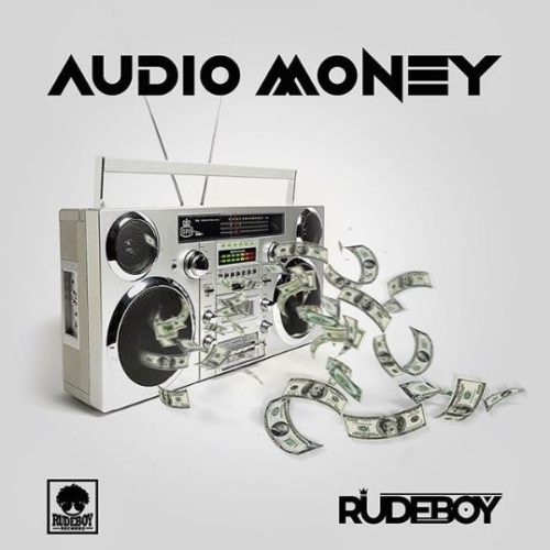 Rudeboy - "Audio Money"