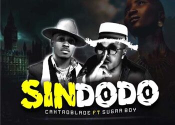 Caxtro Blade Sindodo ft. Sugar Boy