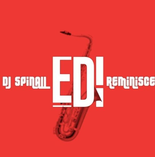 DJ Spinall ft. Reminisce – Edi