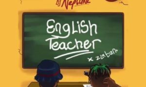 DJ Neptune x Zlatan - English Teacher