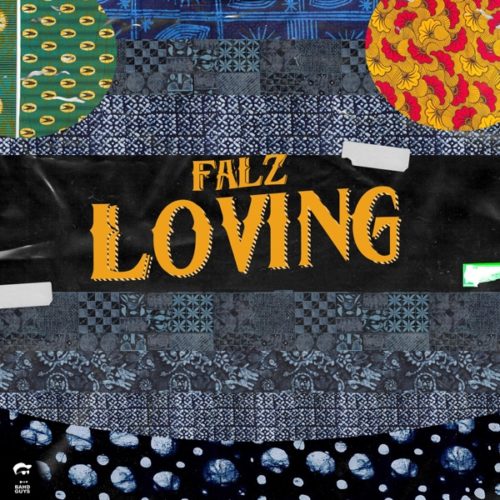 Falz – "Loving" (Prod. By Willis)