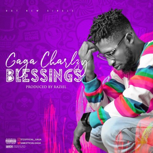 Gaga Charlzy – “Blessings” 1