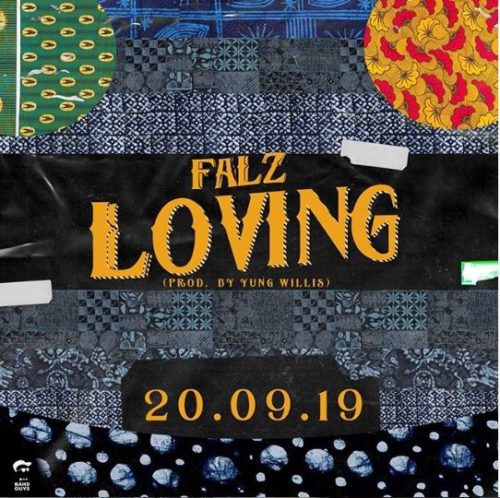 Falz â€“ "Loving" (Prod. By Willis)