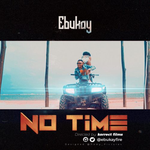 [Video + Audio] Ebukay – “No time” 1