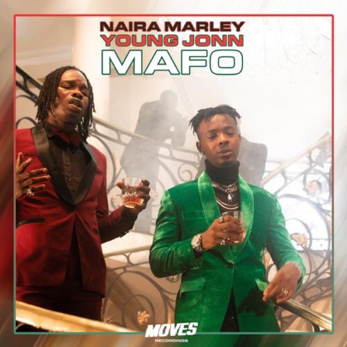 Naira Marley & Young John – Mafo