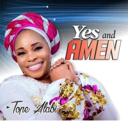 Tope Alabi - "Yes And Amen"