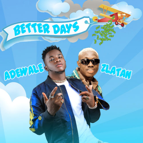 Adewale x Zlatan Ibile