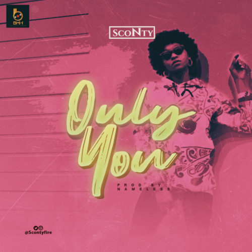 Sconty – “Only You” 1