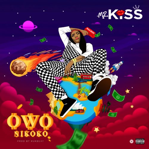 Mz kiss – “OwoNikoko” 1