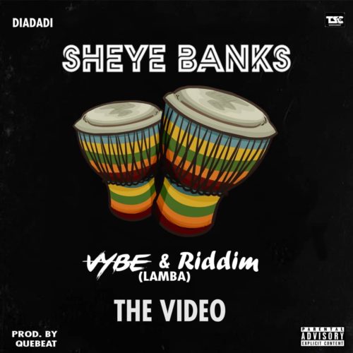 Sheye Banks - "Cybe & Riddim" (Lamba)