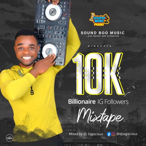 DJ Sagacious - 10k billionaire IG followers mix tape