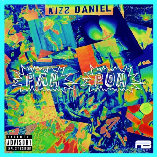 Kizz Daniel – “Pah Poh” (Prod. by KrizBeatz)