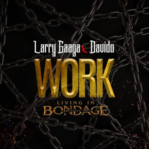 Larry Gaaga x Davido – Work