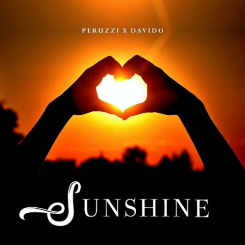 Peruzzi – “Sunshine” ft. Davido