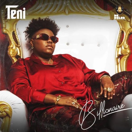 Teni – “Billionaire” (Prod. by Pheelz)