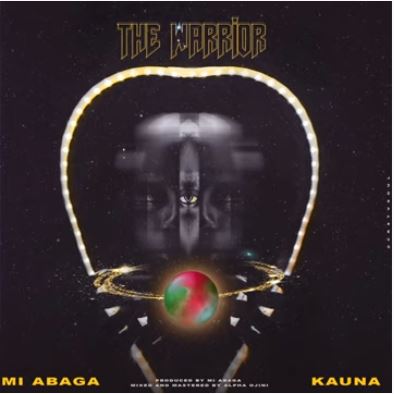 M.I Abaga - "The Warrior" ft. Kauna