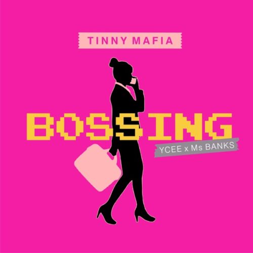 Tinny Mafia – "Bossing" ft. Ycee x Ms Banks