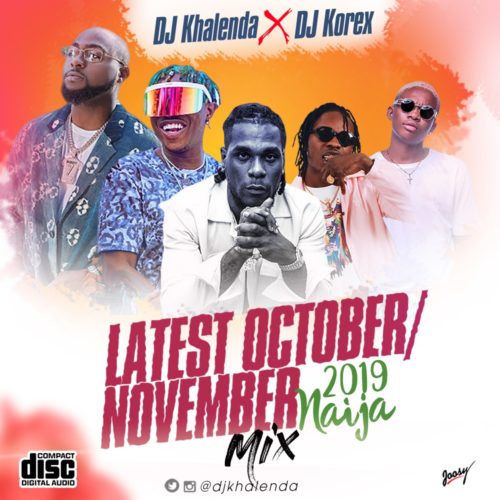 humane undertrykkeren Ernest Shackleton DJ Khalenda x DJ Korex - "Latest October/November Nigeria Mix 2019"