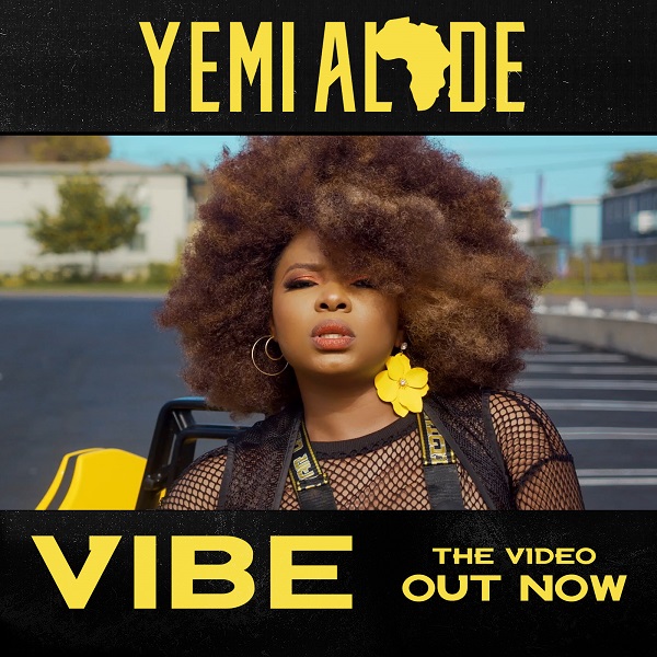  [Video Premiere] Yemi Alade – Vibe