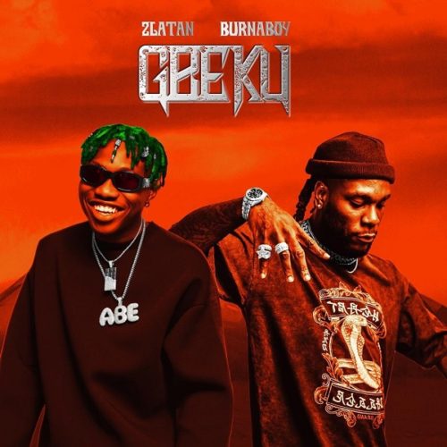 Image result for GBEKU - ZLATAN FT BURNA BOY