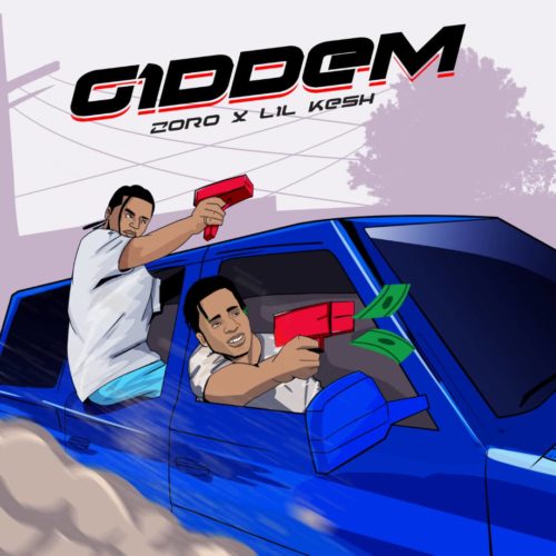 Zoro x Lil Kesh - "Giddem" (Prod. by Masterkraft)