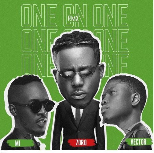 Zoro – “One On One” (Remix) ft. M.I x Vector