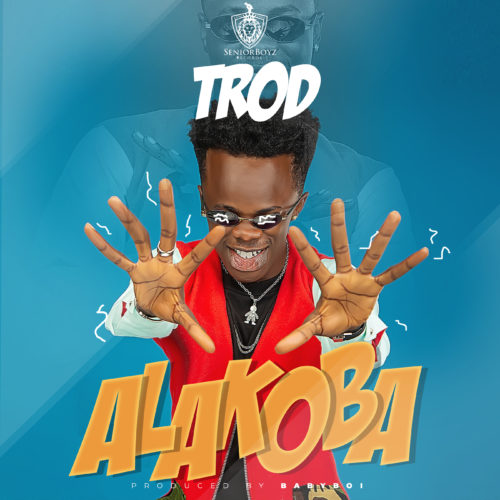 TROD – “Alakoba” TROD – “Alakoba”