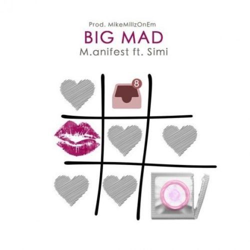 M.anifest – "Big Mad" ft. Simi